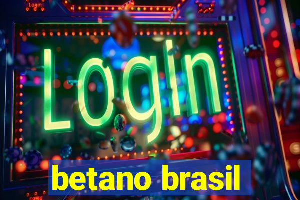 betano brasil