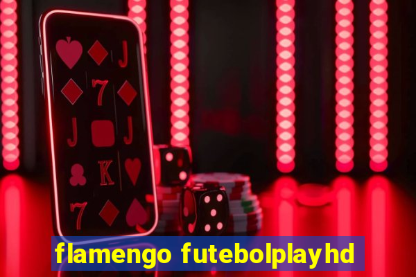 flamengo futebolplayhd