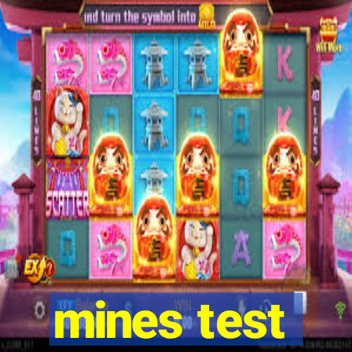 mines test