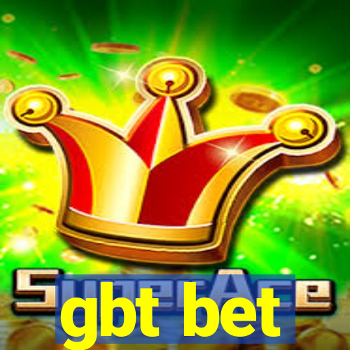 gbt bet