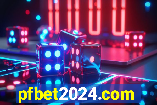 pfbet2024.com