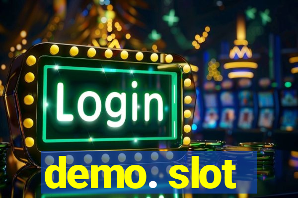 demo. slot