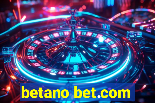 betano bet.com