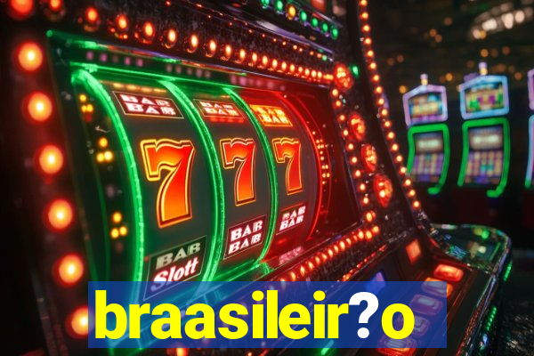 braasileir?o