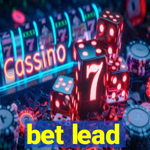 bet lead