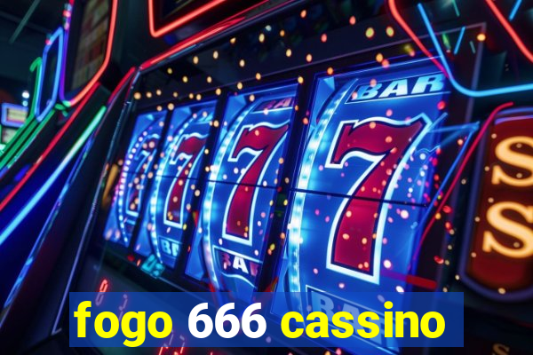 fogo 666 cassino