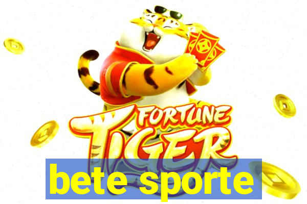 bete sporte