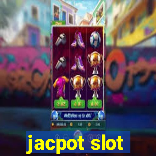 jacpot slot