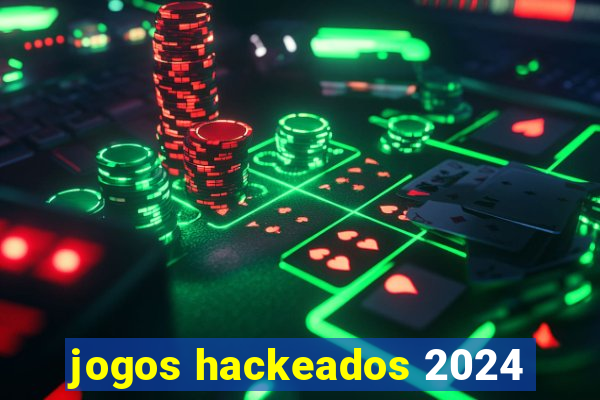 jogos hackeados 2024