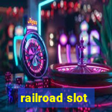 railroad slot