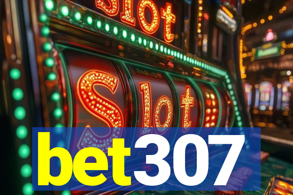 bet307