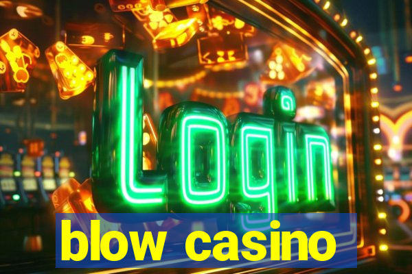 blow casino