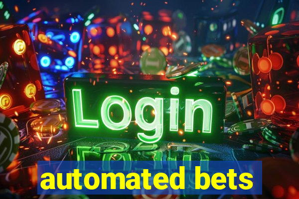 automated bets