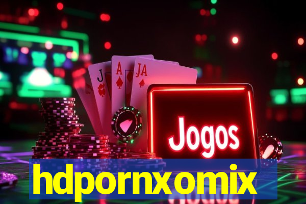 hdpornxomix