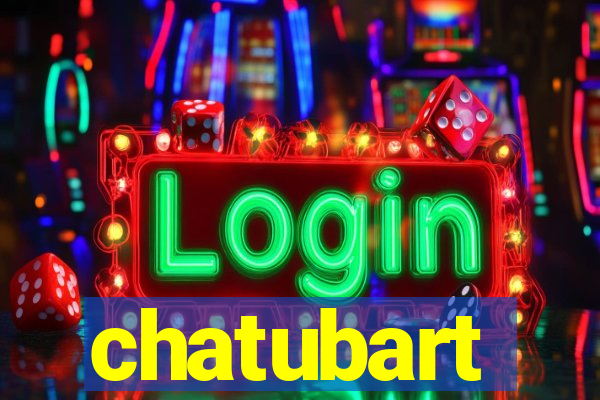 chatubart