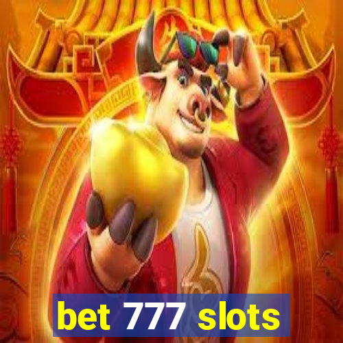 bet 777 slots