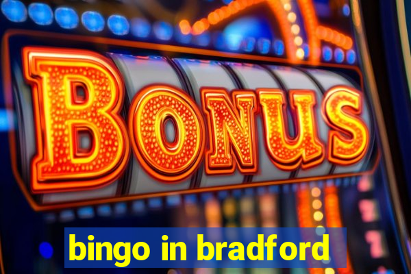 bingo in bradford