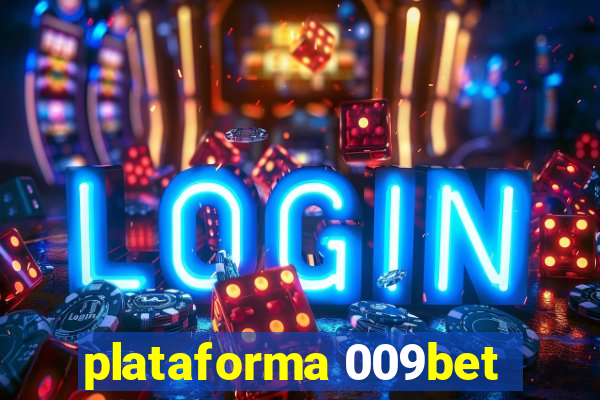 plataforma 009bet