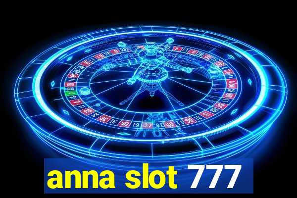 anna slot 777