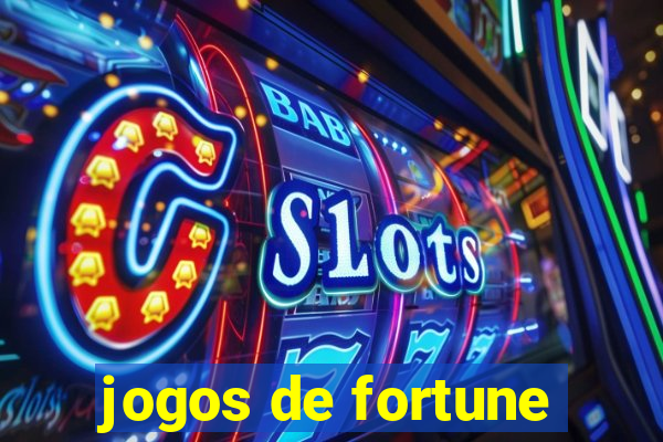 jogos de fortune