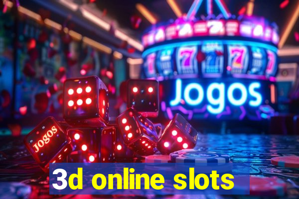 3d online slots