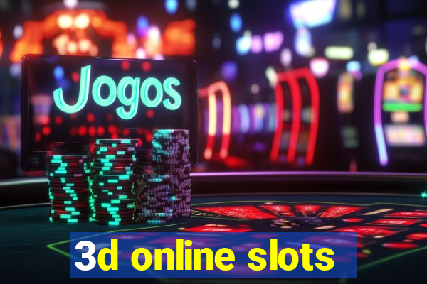 3d online slots