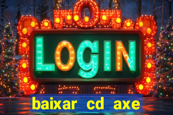 baixar cd axe bahia 2000 gratis