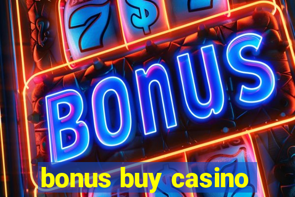 bonus buy casino