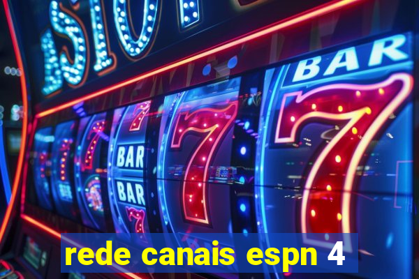 rede canais espn 4