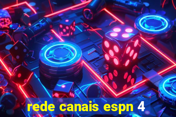 rede canais espn 4