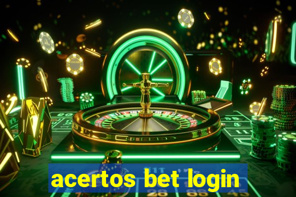 acertos bet login