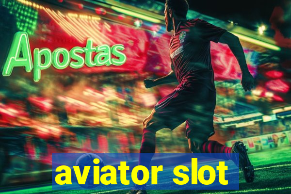 aviator slot