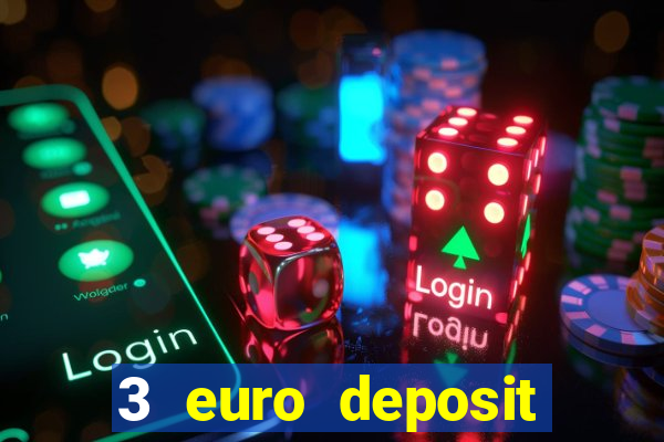 3 euro deposit casino ireland