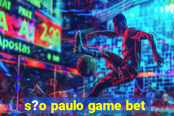 s?o paulo game bet