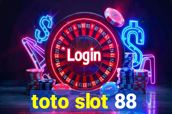 toto slot 88