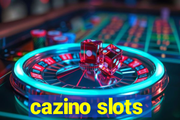 cazino slots