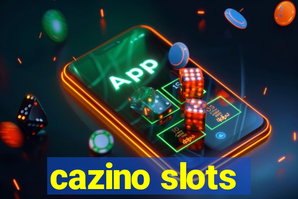 cazino slots