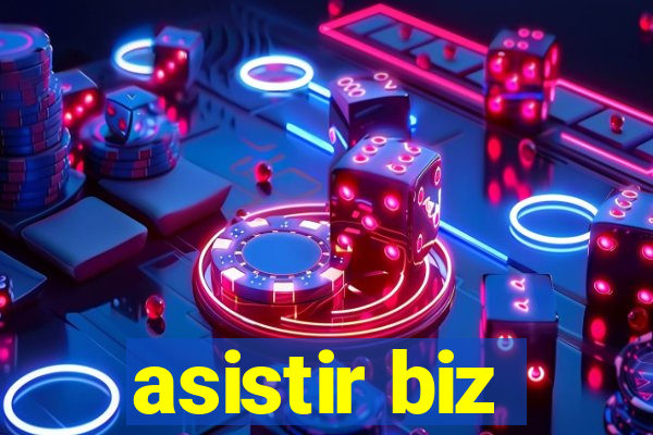 asistir biz