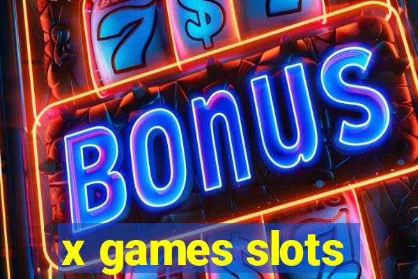 x games slots