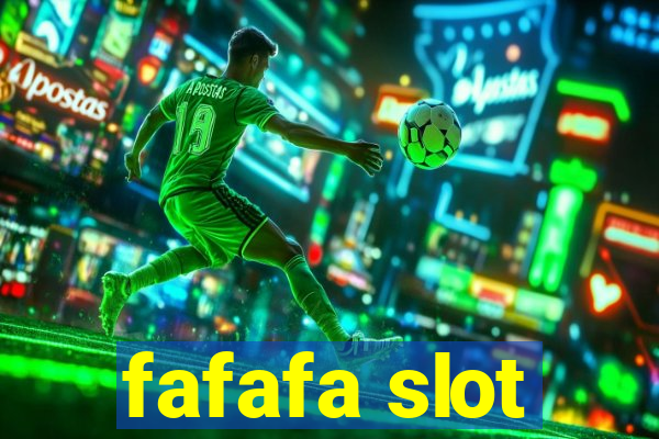 fafafa slot