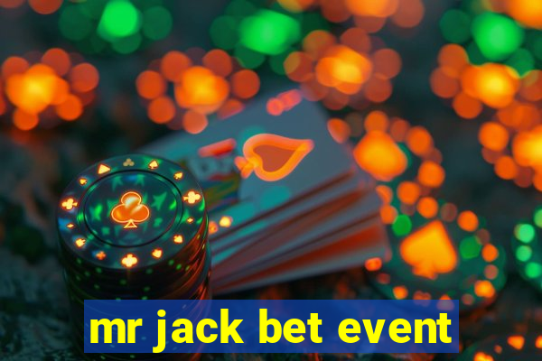 mr jack bet event