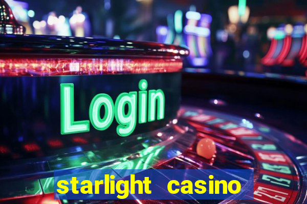 starlight casino new west