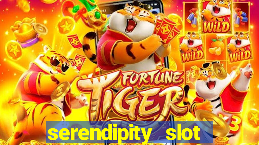 serendipity slot free play