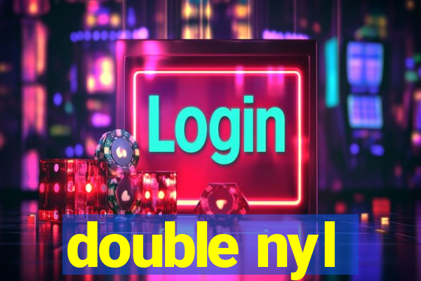 double nyl