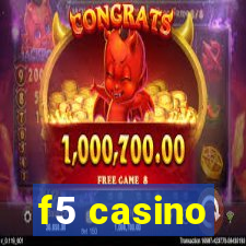 f5 casino