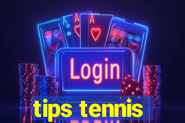 tips tennis