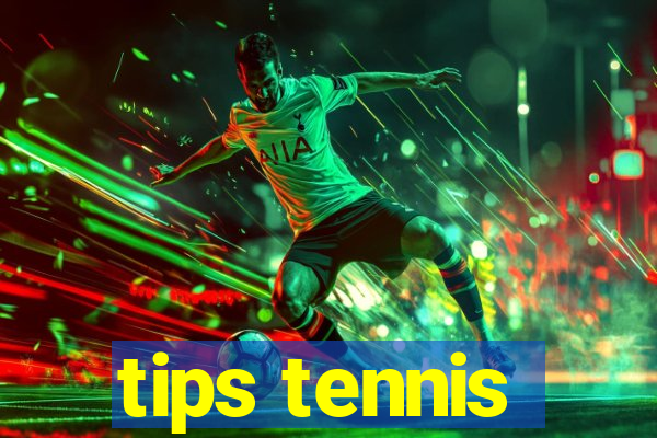 tips tennis