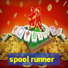 spool runner