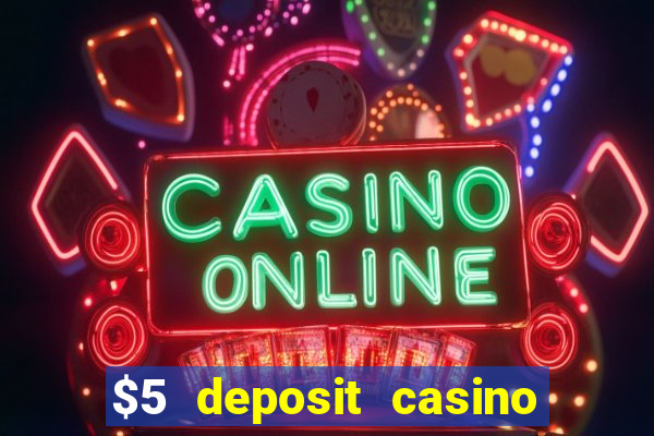 $5 deposit casino new zealand