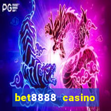 bet8888 casino login registration